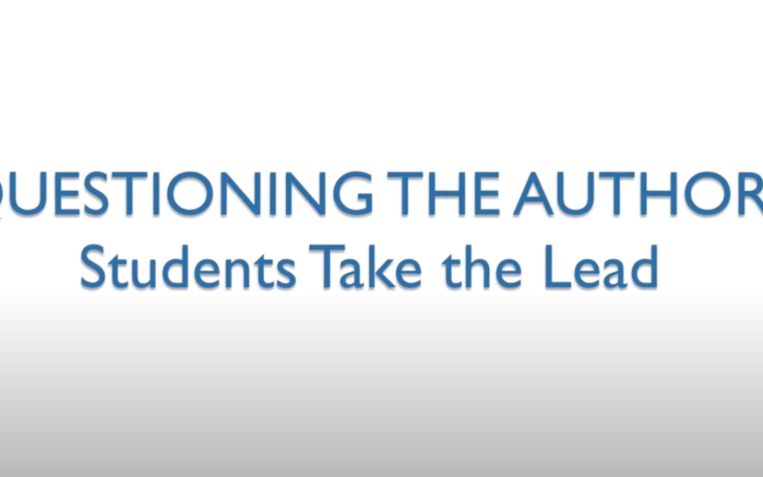 Questioning the Author: Students Take the Lead